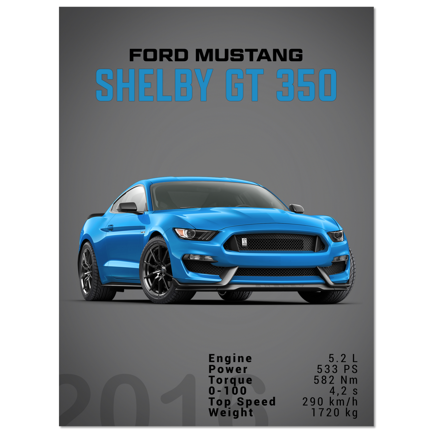 Ford Mustang 2016 Shelby GT350 S550 (MUSTANG09D)