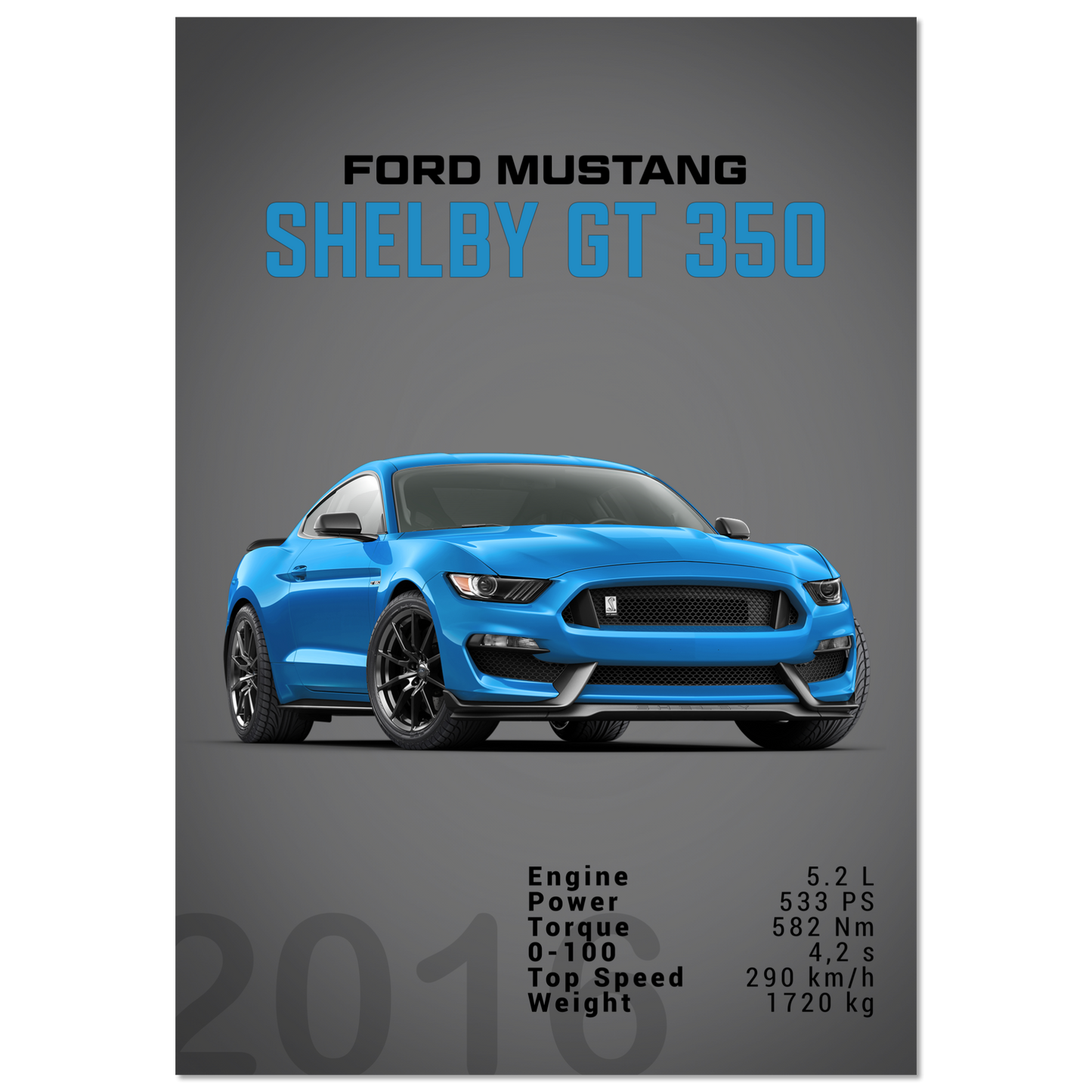 Ford Mustang 2016 Shelby GT350 S550 (MUSTANG09D)