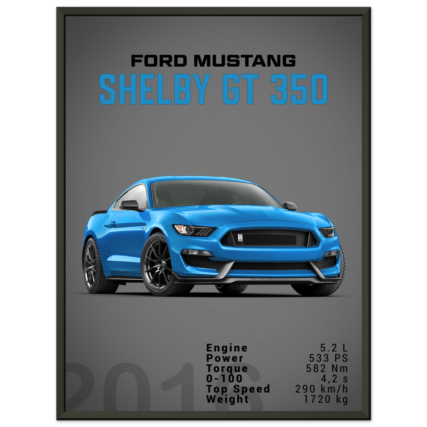 Ford Mustang 2016 Shelby GT350 S550 (MUSTANG09D)