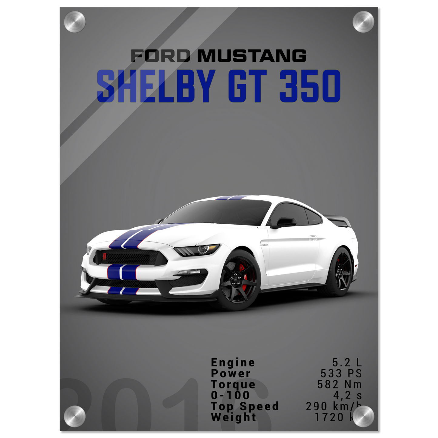Ford Mustang 2016 Shelby GT350 S550 (MUSTANG10D)