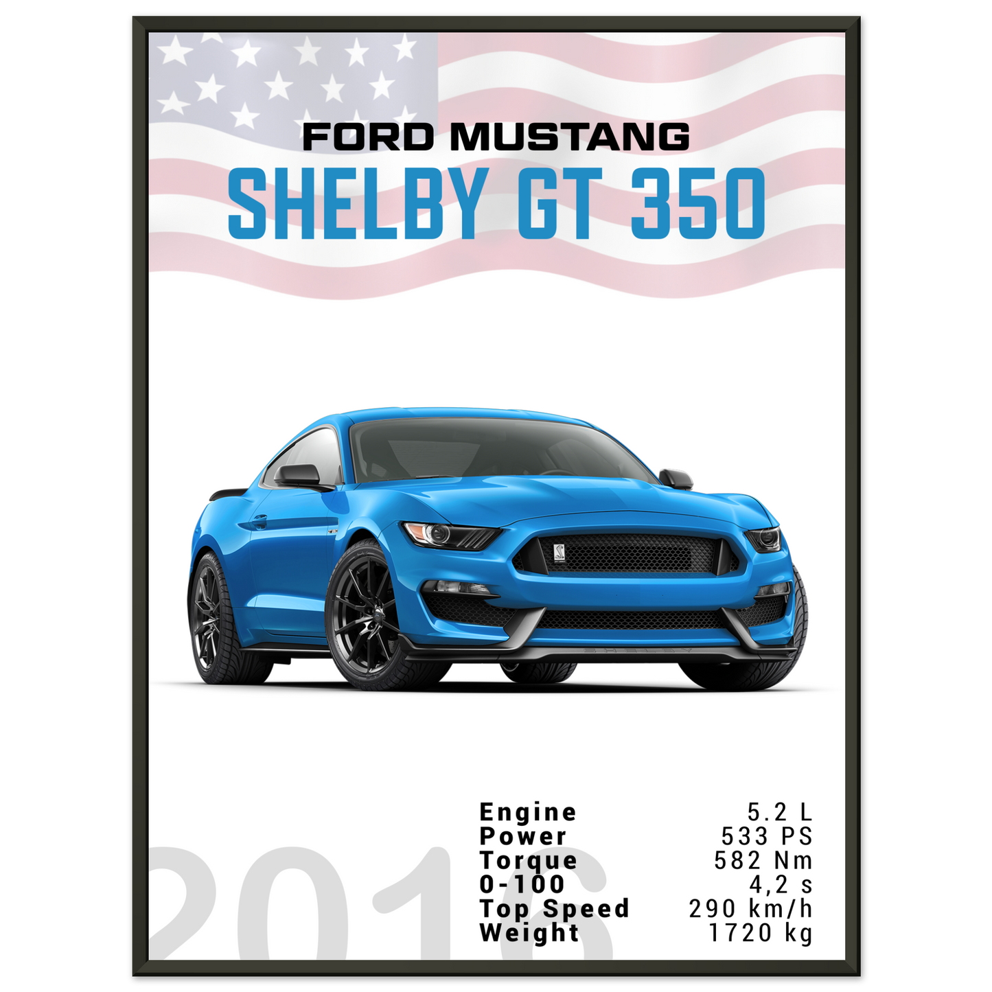 Ford Mustang 2016 Shelby GT350 S550 (MUSTANG09)