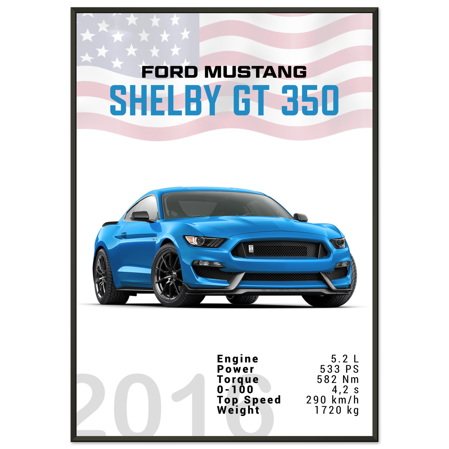 Ford Mustang 2016 Shelby GT350 S550 (MUSTANG09)