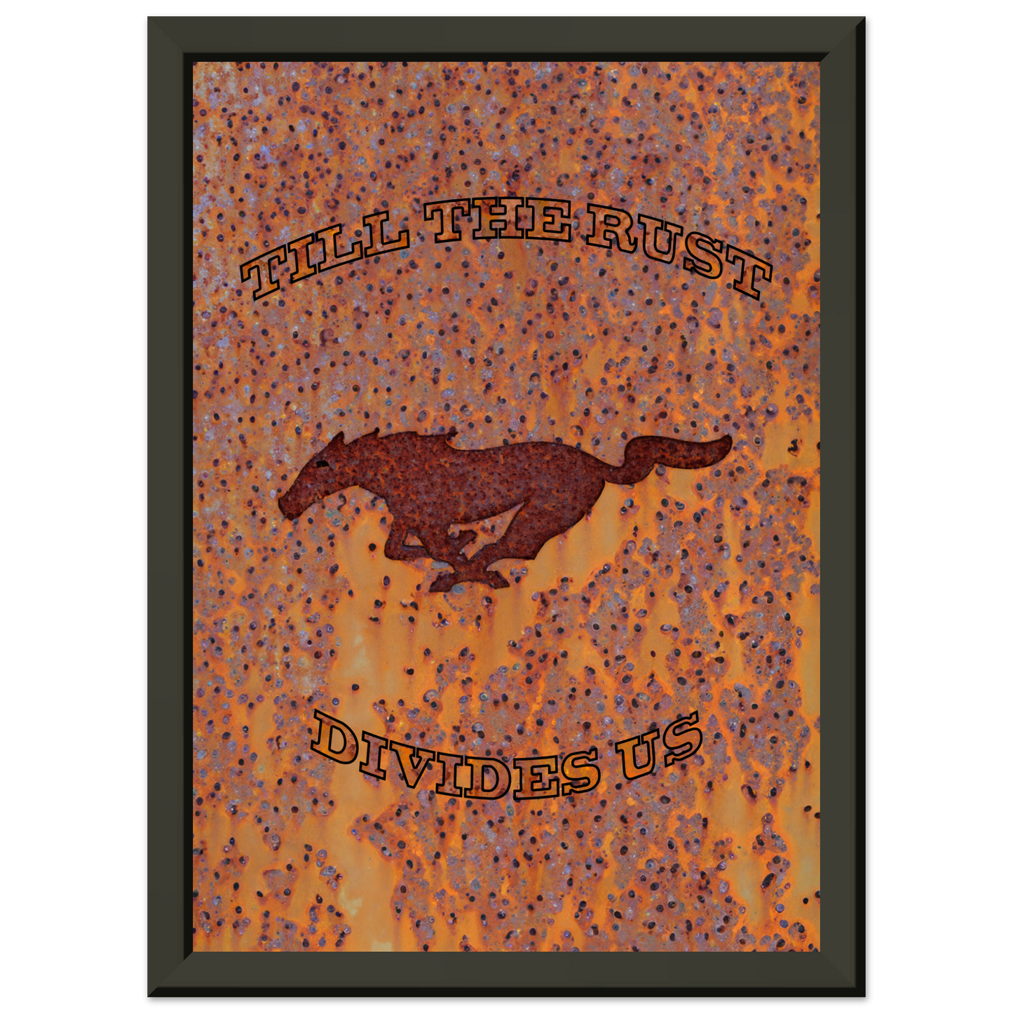 Till the rust divides us - Bis das der Rost uns scheidet (MUSTANG22)