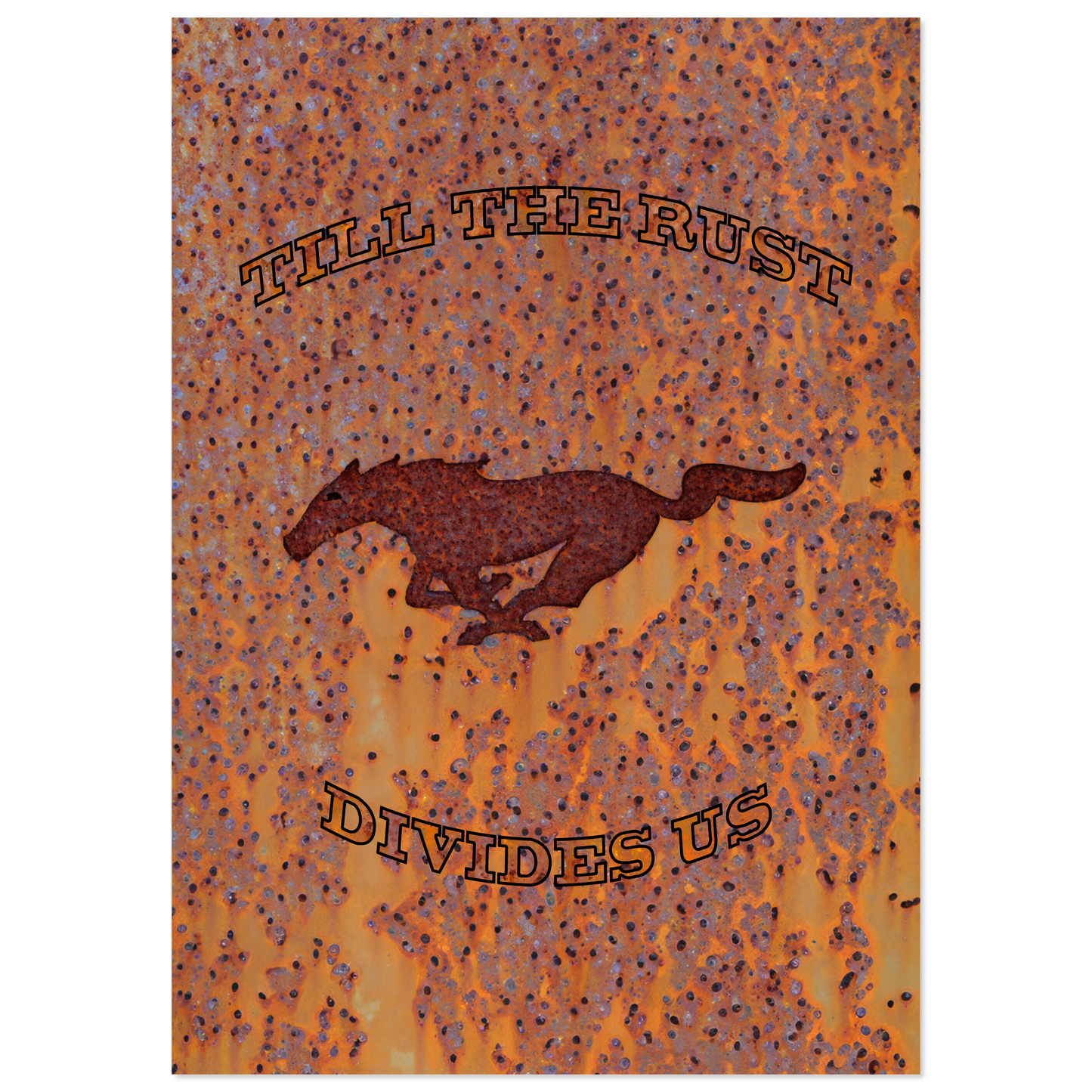 Till the rust divides us - Bis das der Rost uns scheidet (MUSTANG22)