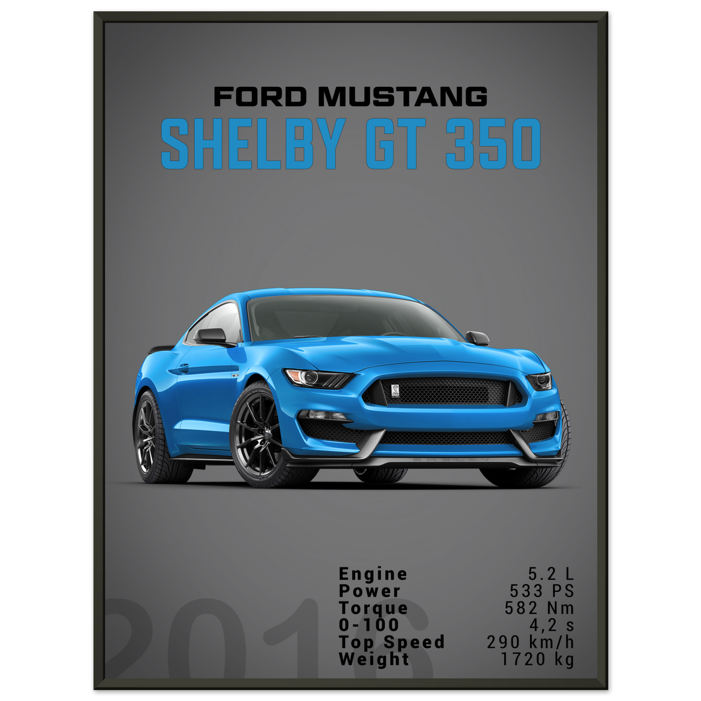 Ford Mustang 2016 Shelby GT350 S550 (MUSTANG09D)