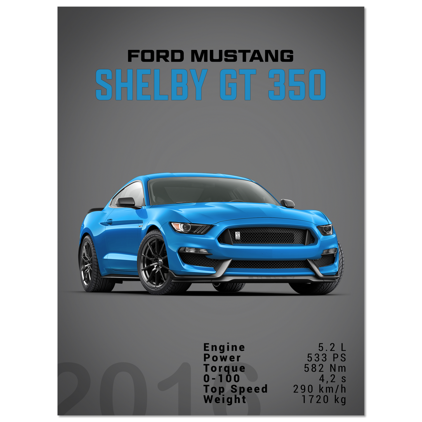 Ford Mustang 2016 Shelby GT350 S550 (MUSTANG09D)