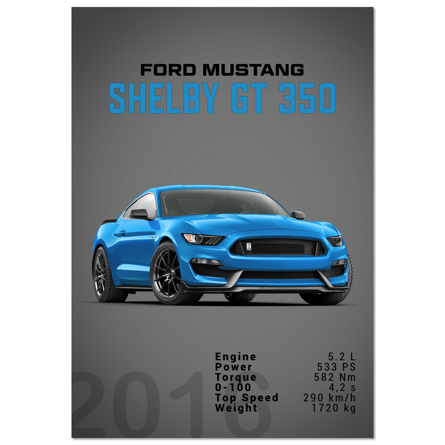 Ford Mustang 2016 Shelby GT350 S550 (MUSTANG09D)