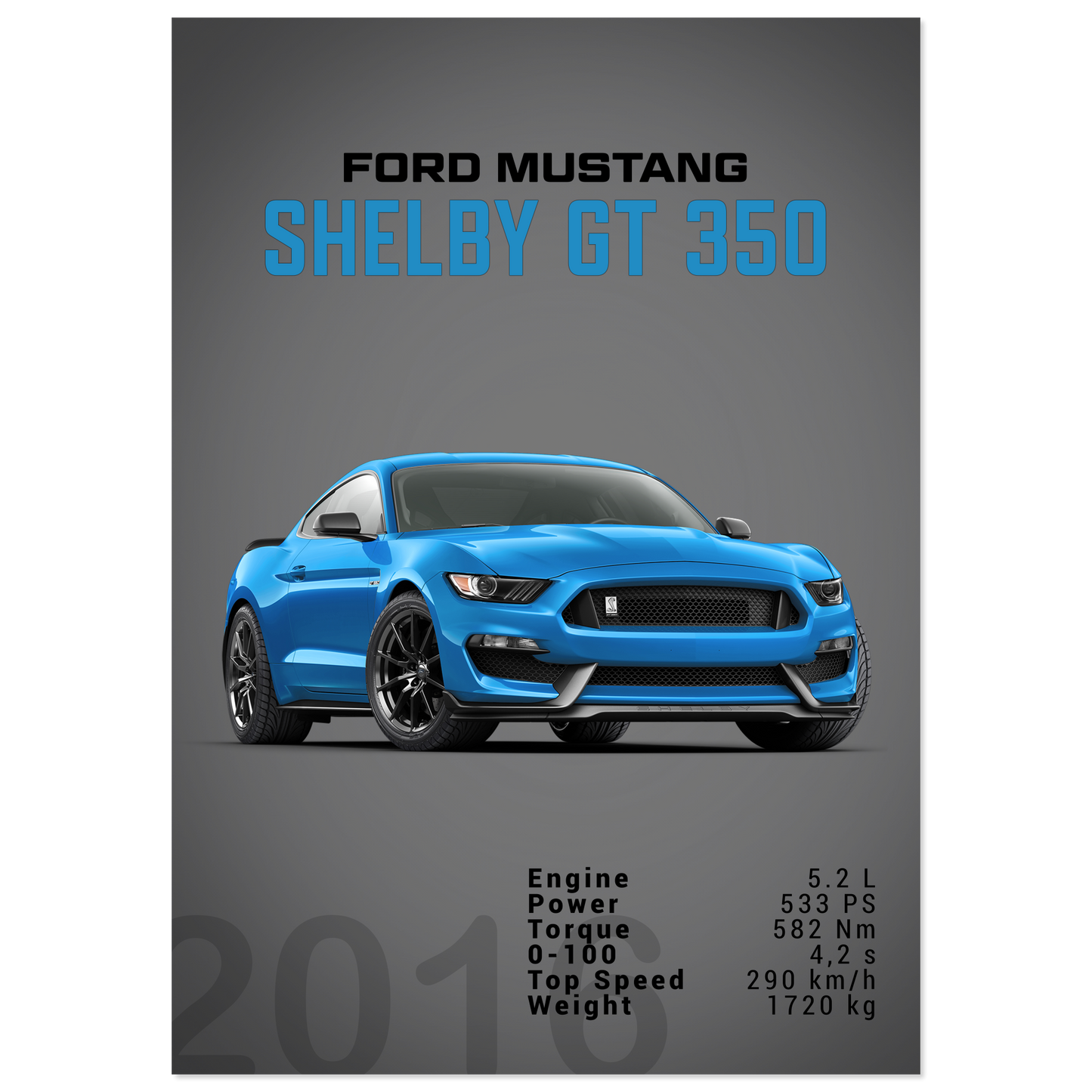 Ford Mustang 2016 Shelby GT350 S550 (MUSTANG09D)